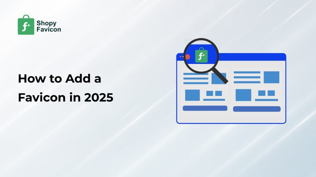 What is a Favicon? Essential Guide to Adding One in 2025